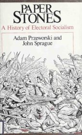 book Paper stones : a history of electoral socialism