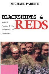 book Blackshirts and Reds: Rational Fascism and the Overthrow of Communism