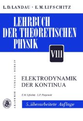 book Lehrbuch der Theoretischen Physik - Band VIII - Elektrodynamik der Kontinua