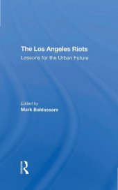 book The Los Angeles Riots: Lessons For The Urban Future