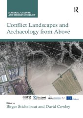 book Conflict Landscapes and Archaeology from Above (Material Culture and Modern Conflict)