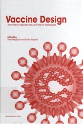 book Vaccine Design: Innovative Approaches and Novel Strategies