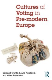 book Cultures of Voting in Pre-modern Europe