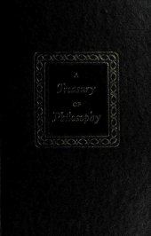 book A Treasury of Philosophy [Volume 1]