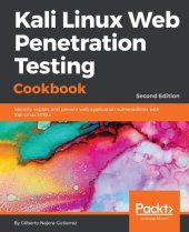 book Kali Linux web penetration testing cookbook identify, exploit, and prevent web application vulnerabilities with Kali Linux 2018.x