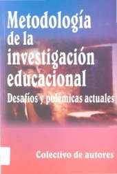 book Metodología de la investigación educacional. Desafíos y polémicas actuales