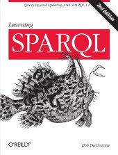 book Learning SPARQL: Querying and Updating with SPARQL 1.1