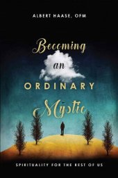 book Becoming an Ordinary Mystic