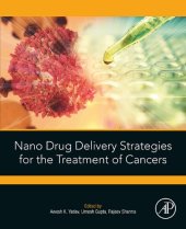 book Nano Drug Delivery Strategies for the Treatment of Cancers