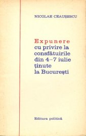 book Expunere cu privire la consfătuirile din 4—7 iulie ținute la București