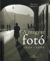 book A magyar fotó 1840-1989 (Hungarian photography 1840-1989)