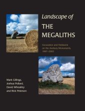 book Landscape of the Megaliths: Excavation and Fieldwork on the Avebury Monuments, 1997-2003