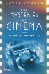 book The Mysteries of Cinema: Movies and Imagination