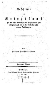 book Geschichte der Kriegskunst, seit der ersten Anwendung des Schießpulvers zum Kriegsgebrauch bis an das Ende des achtzehnten Jahrhunderts