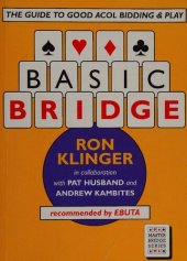 book Basic Bridge : The Guide to Good Acol Bidding and Play