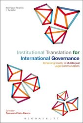 book Institutional Translation for International Governance: Enhancing Quality in Multilingual Legal Communication