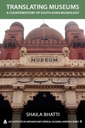 book Translating Museums: A Counterhistory of South Asian Museology