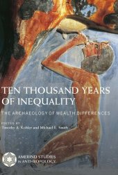 book Ten Thousand Years of Inequality: The Archaeology of Wealth Differences