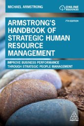 book Armstrong’s Handbook of Strategic Human Resource Management: Improve Business Performance through Strategic People Management