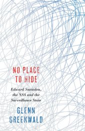 book No Place to Hide: Edward Snowden, the NSA and the Surveillance State