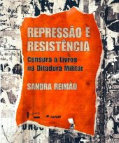 book Repressão e Resistência: Censura a Livros na Ditadura Militar