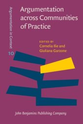 book Argumentation across Communities of Practice: Multi-disciplinary Perspectives