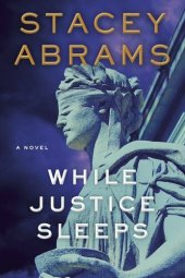 book While Justice Sleeps: A Novel