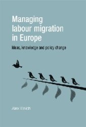 book Managing Labour Migration in Europe: Ideas, Knowledge and Policy Change