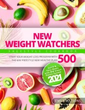 book New Weight Watchers Freestyle Cookbook: Start Your Weight Loss Program with the WW Freestyle New Healthy Plan 500