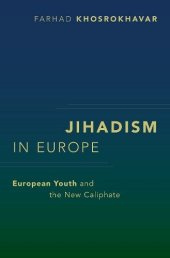 book Jihadism in Europe: European Youth and the New Caliphate