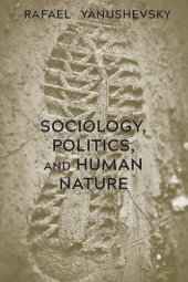 book Sociology, Politics, and Human Nature