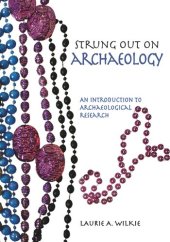 book Strung Out on Archaeology: An Introduction to Archaeological Research