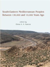 book South-Eastern Mediterranean Peoples Between 130,000 and 10,000 Years Ago