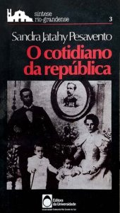 book O Cotidiano da República - Elites e povo na virada do século