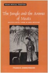 book The Jungle and the Aroma of Meats : An Ecological Theme in Hindu Medicine