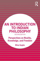 book An Introduction to Indian Philosophy: Perspectives on Reality, Knowledge, and Freedom