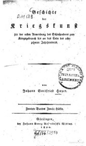 book Geschichte der Kriegskunst, seit der ersten Anwendung des Schießpulvers zum Kriegsgebrauch bis an das Ende des achtzehnten Jahrhunderts