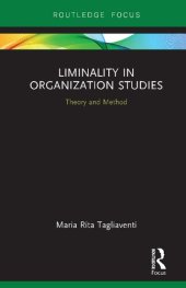 book Liminality in Organization Studies: Theory and Method