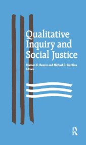 book Qualitative Inquiry and Social Justice: Toward a Politics of Hope