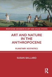 book Art and Nature in the Anthropocene: Planetary Aesthetics