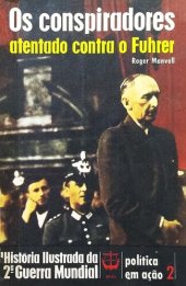 book Os Conspiradores - Atentado contra o Fuhrer