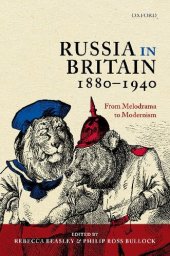 book Russia in Britain, 1880 to 1940: From Melodrama to Modernism