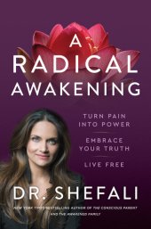 book A Radical Awakening: Turn Pain into Power, Embrace Your Truth, Live Free