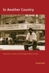 book In Another Country: Colonialism, culture, and the english novel in India