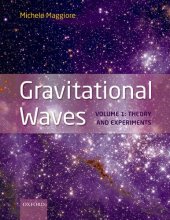 book Gravitational Waves, Volume 1: Theory and Experiments