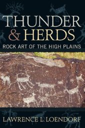 book Thunder and Herds: Rock Art of the High Plains