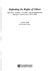 book Defending the Rights of Others. The Great Powers, the Jews, and International Minority Rights, 1878–1938