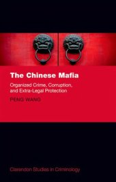 book The Chinese Mafia; Organized Crime, Corruption, and Extra-Legal Protection