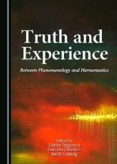 book Truth and Experience: Between Phenomenology and Hermeneutics