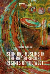 book Contesting Islam, Constructing Race and Sexuality: The Inordinate Desire of the West